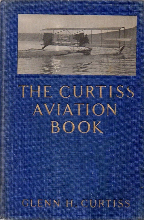 he Curtiss Aviation Book, 1912